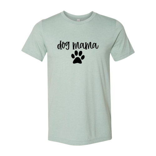 Dog Mama - T-Shirt