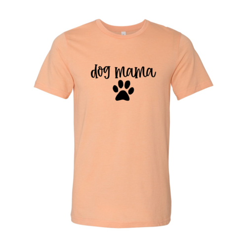 Dog Mama - T-Shirt