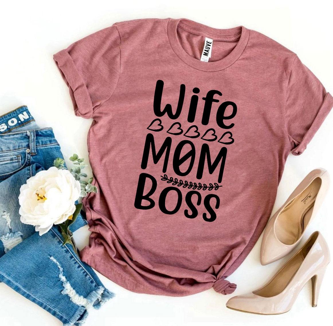 Wife Mom Boss - T-Shirt