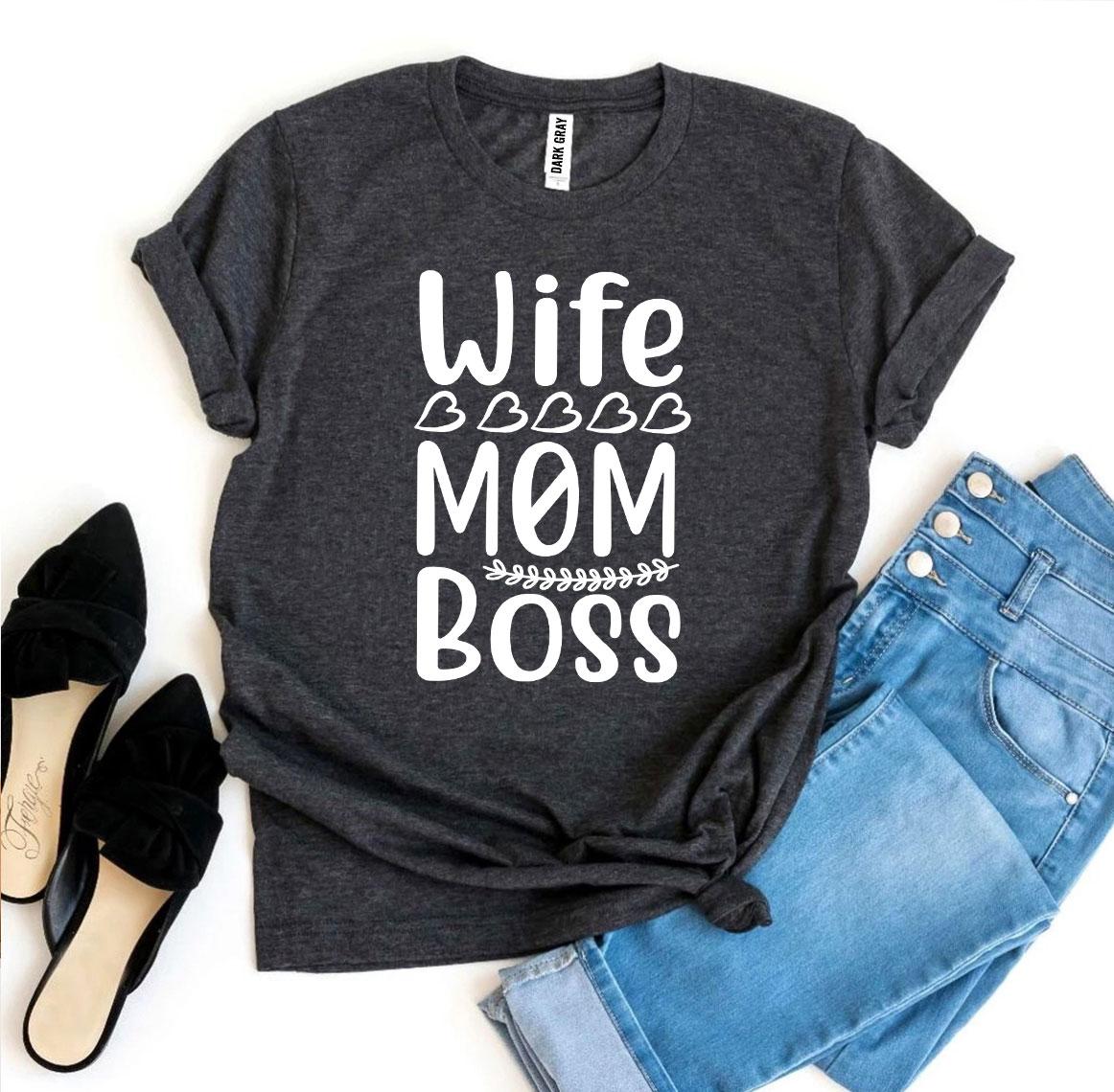 Wife Mom Boss - T-Shirt