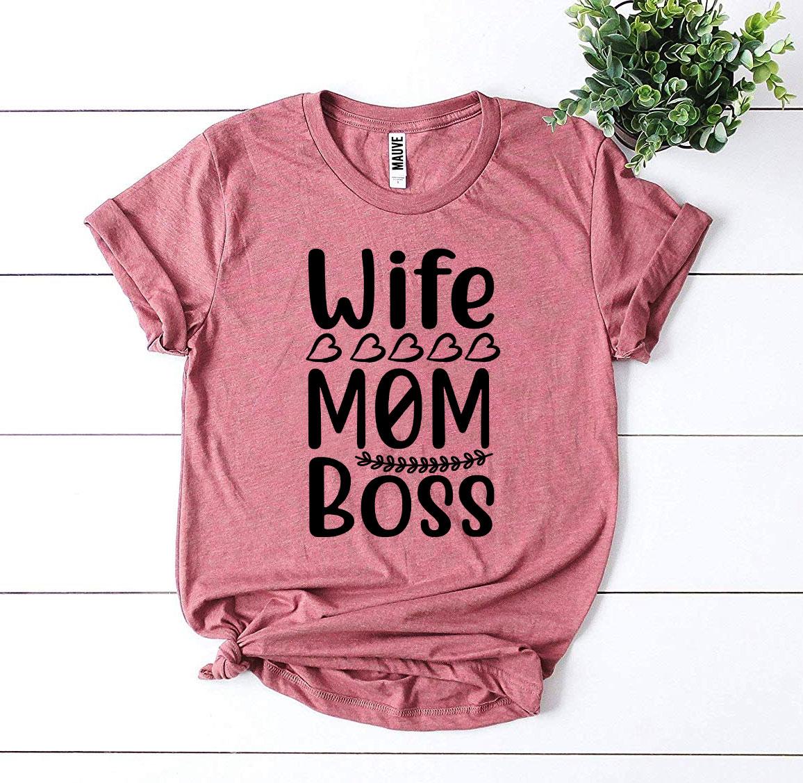 Wife Mom Boss - T-Shirt