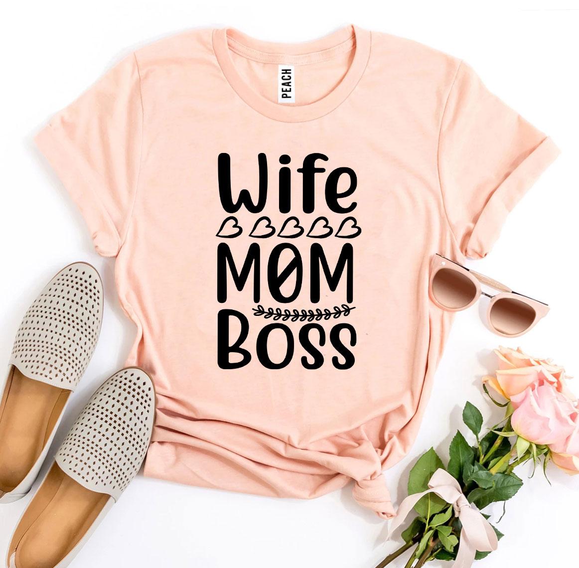 Wife Mom Boss - T-Shirt